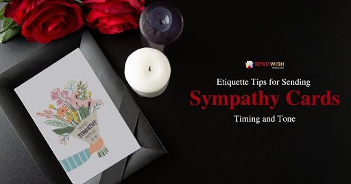 Tips for Sending Sympathy Cards